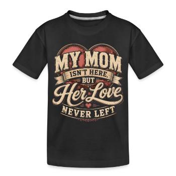 Mama-Souvenirgeschenk – Ihre Liebe hat Vintag nie verlassen - Kinder Premium Bio T-Shirt - Schwarz - Vorne