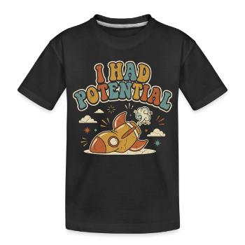 I Had Rocket Potential Retro Humor - Kids' Premium Organic T-Shirt - black - Front