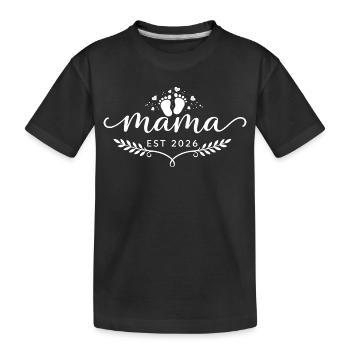 Mama Est 2026 Nouvelle Maman | Cadeau Naissance - T-shirt bio Premium Enfant - noir - Devant