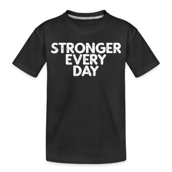 Stronger Every Day - Kinder Premium Bio T-Shirt - Schwarz - Vorne