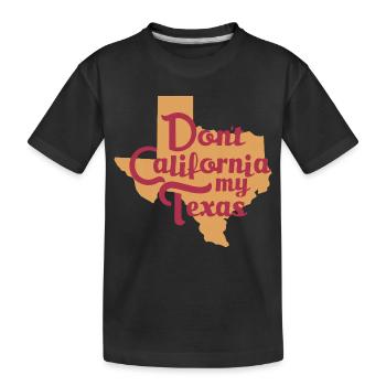 Ne californez pas mon Texas - T-shirt bio Premium Enfant - noir - Devant