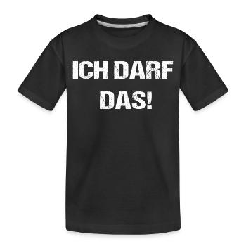 Ich Darf Das Frecher Humor Spruch - Kinder Premium Bio T-Shirt - Schwarz - Vorne