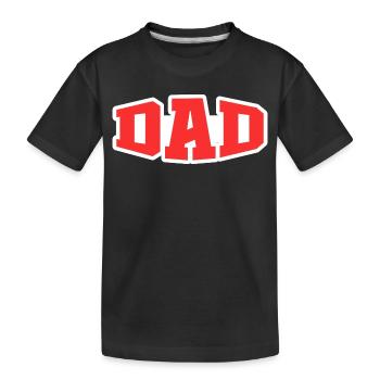 Dad - Kinder Premium Bio T-Shirt - Schwarz - Vorne