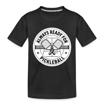 Toujours prêt pour le pickleball - T-shirt bio Premium Enfant - noir - Devant