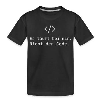 Es läuft bei mir Nicht der Code IT Humor Nerds - Kinder Premium Bio T-Shirt - Schwarz - Vorne