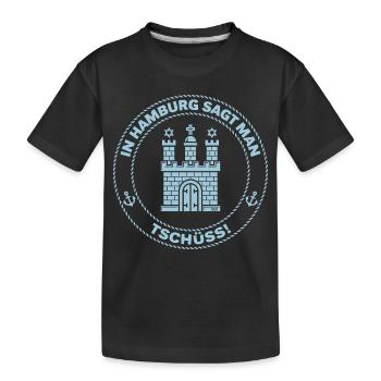 In Hamburg Sagt Man Tschüss! (Abschied / Sky Blue) - Kinder Premium Bio T-Shirt - Schwarz - Vorne