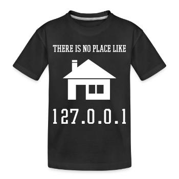 Programmierung Es gibt keinen Ort wie 127.0.0.1 - Kinder Premium Bio T-Shirt - Schwarz - Vorne