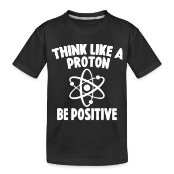 Think Like A Proton Pensez Comme Un Proton - T-shirt bio Premium Enfant - noir - Devant