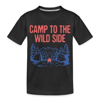 Camp to the Wild Side Camping Forest Camper Woods - Kinder Premium Bio T-Shirt - Schwarz - Vorne
