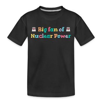 Großer Fan von Kernenergie - Kinder Premium Bio T-Shirt - Schwarz - Vorne