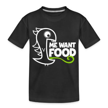 me want food! - Kids' Premium Organic T-Shirt - black - Front
