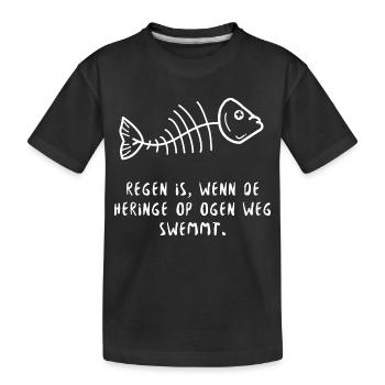 Plattdeutsch Spruch Heringe Regen - Kinder Premium Bio T-Shirt - Schwarz - Vorne