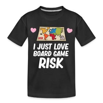 Risk - I just love board game risk - Kids' Premium Organic T-Shirt - black - Front