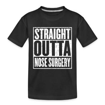 Straight Outta Nose Chirurgie Genesung - Kinder Premium Bio T-Shirt - Schwarz - Vorne