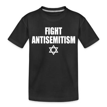 fight antisemitism - Kids' Premium Organic T-Shirt - black - Front
