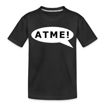 ATME! Schprechblase schwarz auf weiß - Kinder Premium Bio T-Shirt - Schwarz - Vorne
