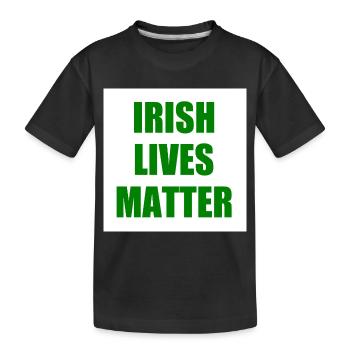 irish lives matter - Kids' Premium Organic T-Shirt - black - Front