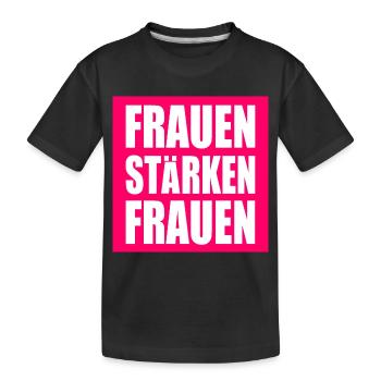 frauen stärken frauen - Kinder Premium Bio T-Shirt - Schwarz - Vorne