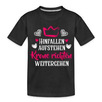 Hinfallen Aufstehen Krone richten weitergehen - Kinder Premium Bio T-Shirt - Schwarz - Vorne