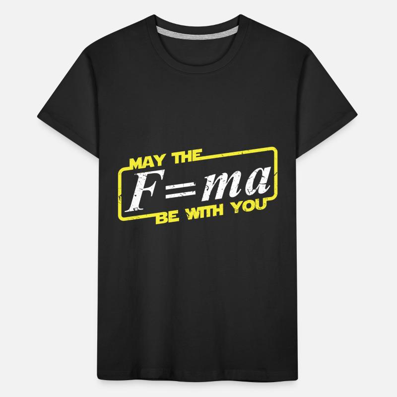 Que la force soit avec vous - chemise scientifique T-shirt bio Premium Enfant