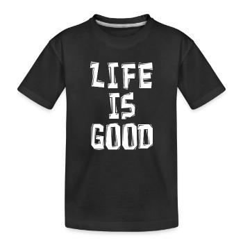 Life Is Good Leben Gut Glücklich Geschenk Idee - Kinder Premium Bio T-Shirt - Schwarz - Vorne
