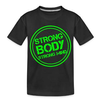 Strong body - strong mind - Kids' Premium Organic T-Shirt - black - Front