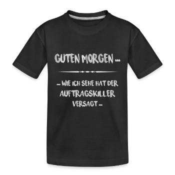 Schwarzer Humor am Morgen – Auftragskiller Fail - Kinder Premium Bio T-Shirt - Schwarz - Vorne