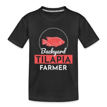 Backyard Tilapia Farmer Fish Farming Farm Funny - Kids' Premium Organic T-Shirt - black - Front