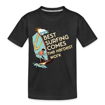 The best surfing comes the hardest work - T-shirt bio Premium Enfant - noir - Devant