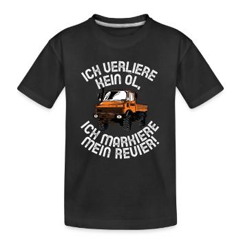 Ich verliere kein Öl - Unimog - Offroad - Oldtimer - Kinder Premium Bio T-Shirt - Schwarz - Vorne