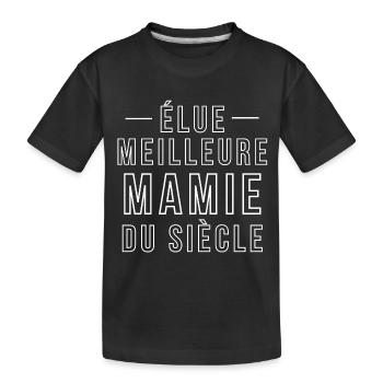 Elu meilleur Mamie du Siécle - T-shirt bio Premium Enfant - noir - Devant