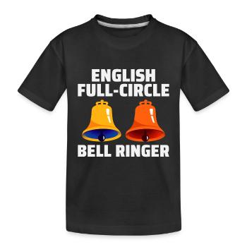 English Full-Circle Bell Ringer Ringing UK England - Kids' Premium Organic T-Shirt - black - Front