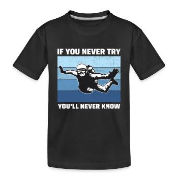 Skydiving Skydiver Skydive Parachuting Motivation - Kids' Premium Organic T-Shirt - black - Front