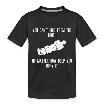 Vous ne pouvez pas vous cacher de la vérité Peu importe la profondeur - T-shirt bio Premium Enfant - noir - Devant