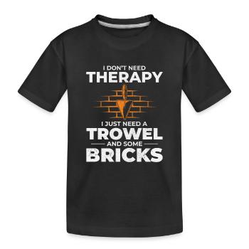 Bricklayer Therapy Trowels and Bricks Brick Mason - Kids' Premium Organic T-Shirt - black - Front