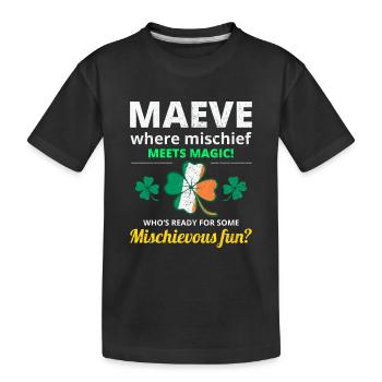 Lustiger irischer Mädchenname: Maeve Mischief Meets Magic - Kinder Premium Bio T-Shirt - Schwarz - Vorne