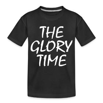 The glory time - Kids' Premium Organic T-Shirt - black - Front