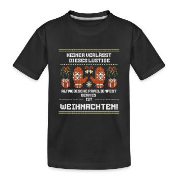 Weihnachtsspruch Familie Ugly Christmas Geschenk - Kinder Premium Bio T-Shirt - Schwarz - Vorne
