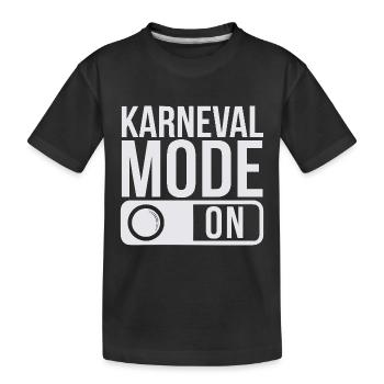 Karneval Mode On Fasching Fasnet - Kinder Premium Bio T-Shirt - Schwarz - Vorne