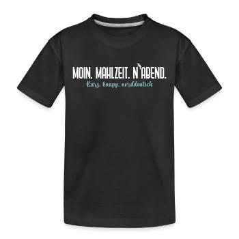 Moin Mahlzeit N'Abend – Norddeutscher Humor - Kinder Premium Bio T-Shirt - Schwarz - Vorne