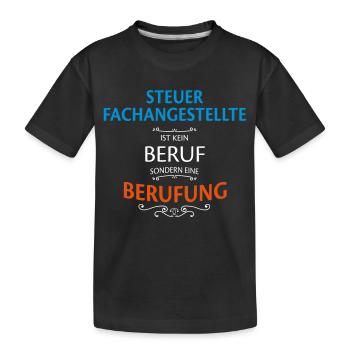 Steuerfachangestellte Beruf - Kinder Premium Bio T-Shirt - Schwarz - Vorne