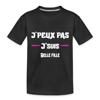 J'peux pas Belle fille cadeau noël - T-shirt bio Premium Enfant - noir - Devant