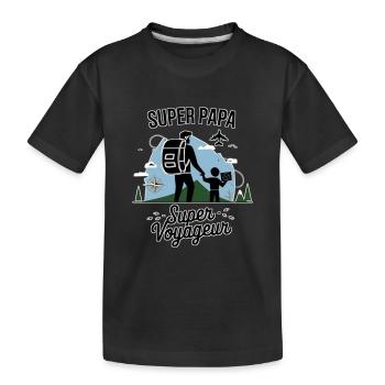 Super Papa voyageur - T-shirt bio Premium Enfant - noir - Devant