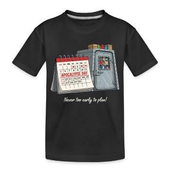 Apokalypse Day - Plan B für den Notfall - Kinder Premium Bio T-Shirt - Schwarz - Vorne