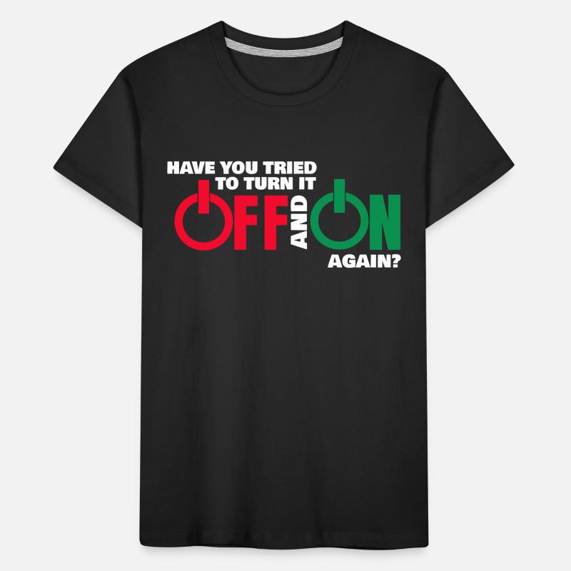 Off and On again on and from gift computer scientist Kids' Premium Organic T-Shirt