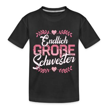 Endlich große Schwester Schwangerschaft Baby Kind - Kinder Premium Bio T-Shirt - Schwarz - Vorne