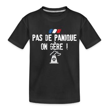 Pas de panique on gère les centrales - T-shirt bio Premium Enfant - noir - Devant