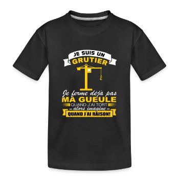 Un grutier je ferme pas ma gueule - T-shirt bio Premium Enfant - noir - Devant