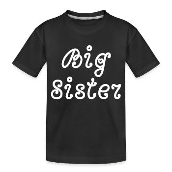 Big sister - T-shirt bio Premium Enfant - noir - Devant