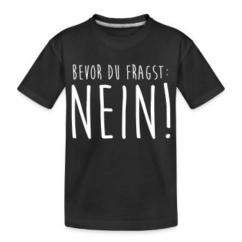 Avant de demander: non! - T-shirt bio Premium Enfant - noir - Devant